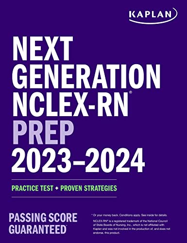 Next Generation NCLEX-RN Prep 2023-2024: Practice Test + Proven Strategies (Kaplan Test Prep)