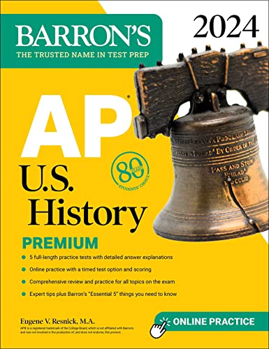 AP U.S. History Premium, 2024: Comprehensive Review With 5 Practice Tests + an Online Timed Test Option (Barron's AP Prep)