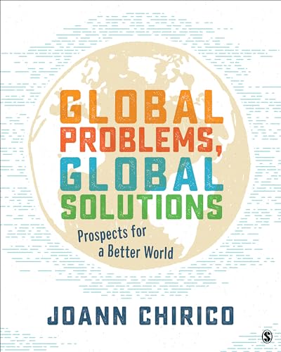 Global Problems, Global Solutions: Prospects for a Better World