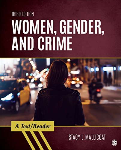 Women, Gender, and Crime: A Text/Reader (SAGE Text/Reader Series in Criminology and Criminal Justice)