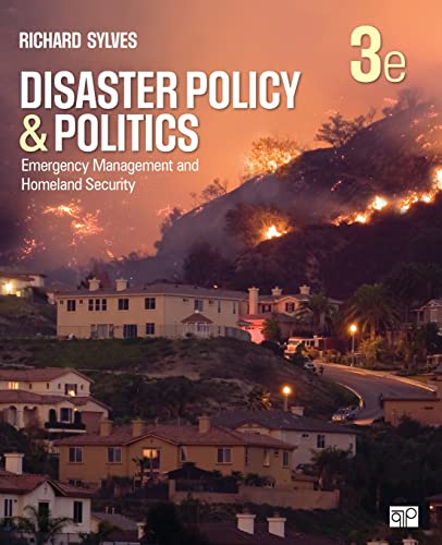 Disaster Policy and Politics: Emergency Management and Homeland Security