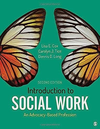 Introduction to Social Work: An Advocacy-Based Profession (Social Work in the New Century)