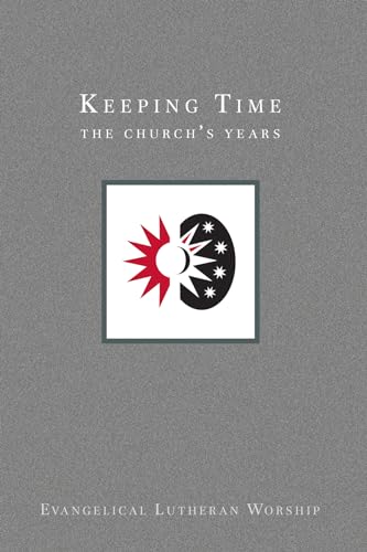 Using Evangelical Lutheran Worship, Vol 3: Keeping Time (Paperback)