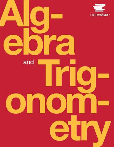 Algebra and Trigonometry by OpenStax (paperback version, B&W)