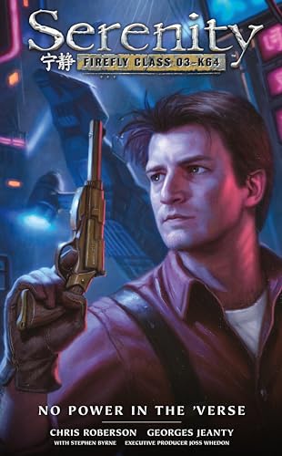 Serenity: No Power in the 'Verse (Serenity: Firefly Class 03-K64)