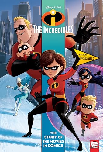 Disney/PIXAR Incredibles and Incredibles 2: The Story of the Movies in Comics (The Incredibles and Incredibles)