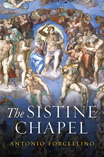 The Sistine Chapel: History of a Masterpiece