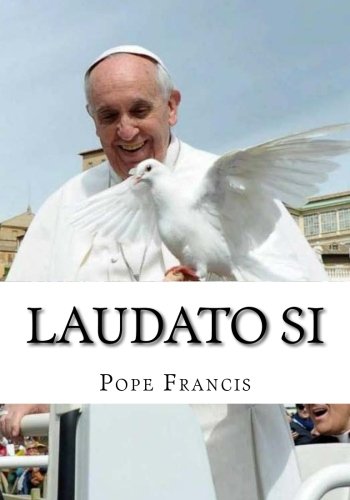 Laudato Si: On care for our common home