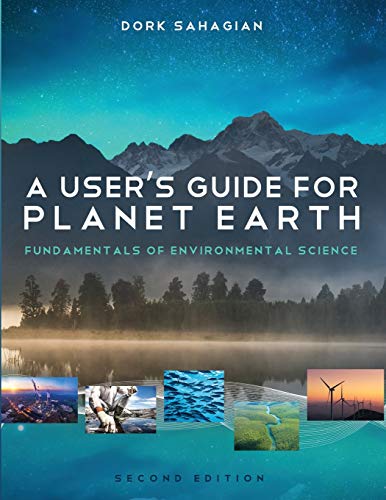 A User's Guide for Planet Earth: Fundamentals of Environmental Science