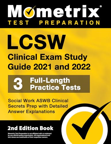 LCSW Clinical Exam Study Guide 2021 and 2022: Social Work ASWB Clinical Secrets Prep, 3 Full-Length Practice Tests, Detailed Answer Explanations: [2nd Edition Book]