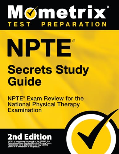 NPTE Secrets Study Guide - NPTE Exam Review for the National Physical Therapy Examination [2nd Edition]