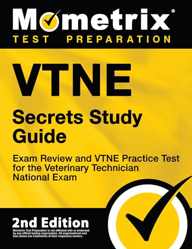 VTNE Secrets Study Guide - Exam Review and VTNE Practice Test for the Veterinary Technician National Exam [2nd Edition]