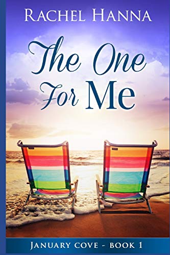 The One For Me: January Cove Series Book 1