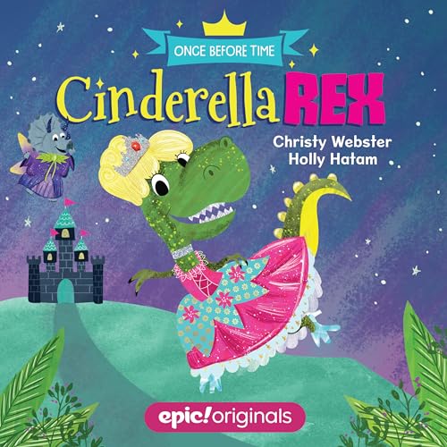 Cinderella Rex (Once Before Time Book 1)