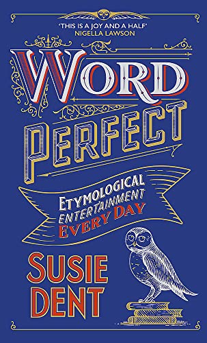 Word Perfect: Etymological Entertainment Every Day