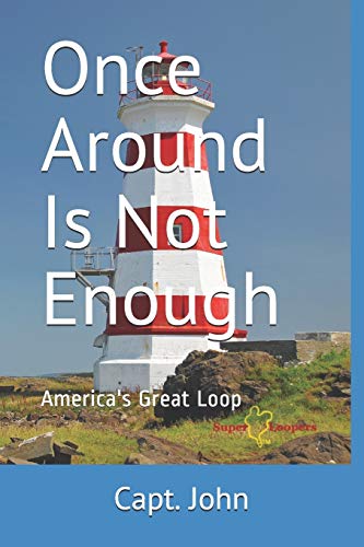 Once Around Is Not Enough: Cruising America's Great Loop