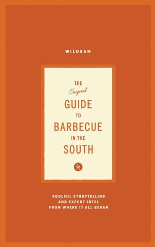 Wildsam Field Guides: Southern Barbecue (Regional Foodway Guide)