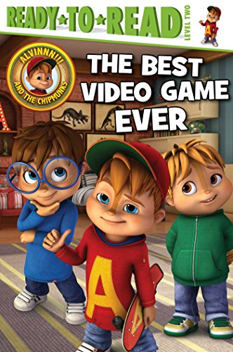 The Best Video Game Ever: Ready-to-Read Level 2 (Alvinnn!!! and the Chipmunks)