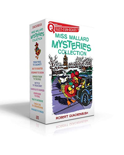 Miss Mallard Mysteries Collection (Boxed Set): Texas Trail to Calamity; Dig to Disaster; Stairway to Doom; Express Train to Trouble; Bicycle to ... Dread (QUIX Books) (A Miss Mallard Mystery)