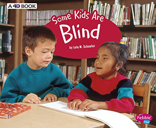 Some Kids Are Blind: A 4d Book (Understanding Differences)