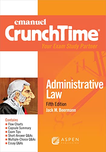 Administrative Law (Emanuel CrunchTime Series)