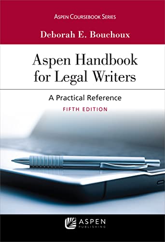 Aspen Handbook for Legal Writers (Aspen Coursebook Series)