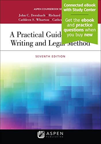 A Practical Guide to Legal Writing and Legal Method (Aspen Coursebook Series) [Connected eBook with Study Center]