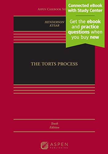 Torts Process: [Connected eBook with Study Center] (Aspen Casebook)