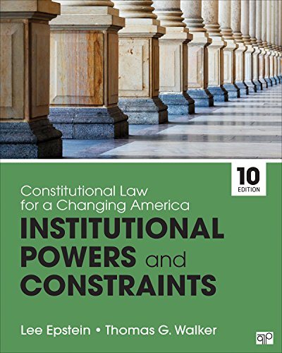 Constitutional Law for a Changing America: Institutional Powers and Constraints