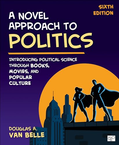 A Novel Approach to Politics: Introducing Political Science through Books, Movies, and Popular Culture