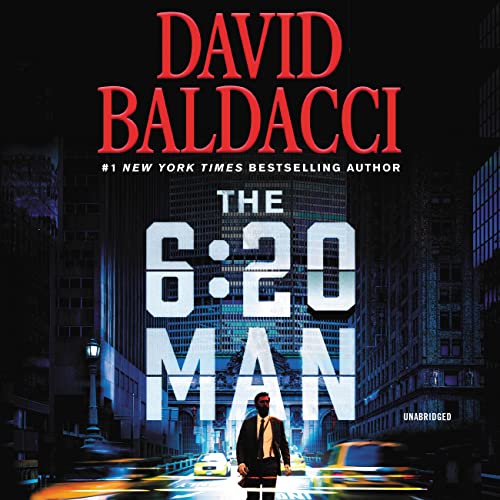 The 6:20 Man: A Thriller (6:20 Man, 1)