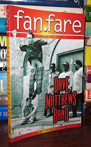 Dave Matthews Band: Fan.Fare ; Stories by Fans for Fans
