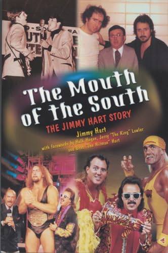 The Mouth of the South: The Jimmy Hart Story