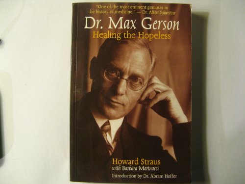 Dr. Max Gerson: Healing the Hopeless