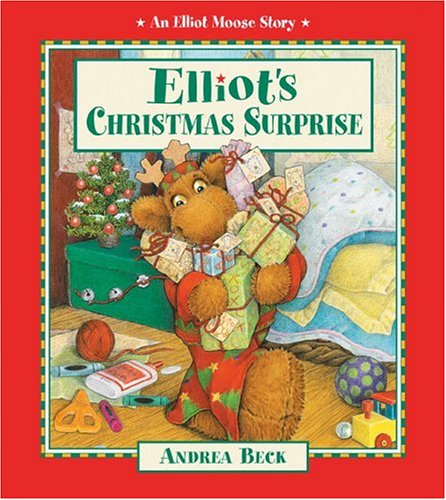 Elliot's Christmas Surprise (An Elliot Moose Story)