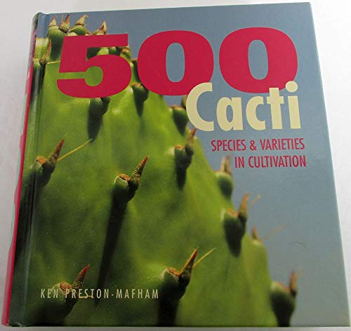 500 Cacti: Species and Varieties in Cultivation