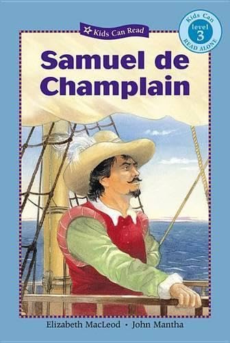 Samuel de Champlain (Kids Can Read)