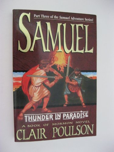 Samuel Thunder in Paradise (Samuel Adventure Series/Paulson, Part 3)