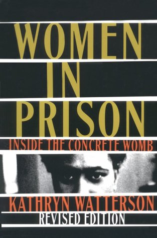 Women In Prison: Inside the Concrete Womb