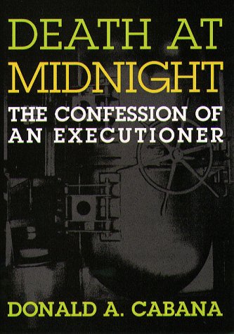 Death at Midnight: The Confession of an Executioner