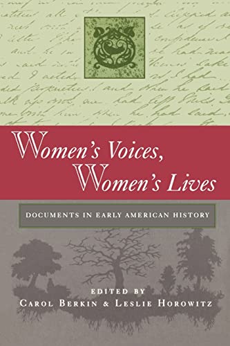 Women's Voices, Women's Lives: Documents in Early American History