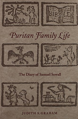 Puritan Family Life: The Diary of Samuel Sewall