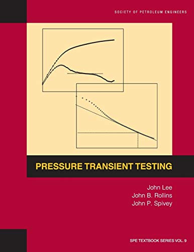 Cover of Pressure Transient Testing: Textbook 9 (Spe Textbook) by Lee, John, paperback Book