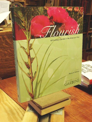 Flourish: A Visionary Garden in the American West
