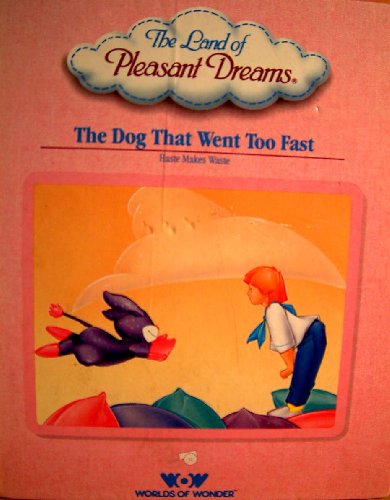 The Dog That Went Too Fast