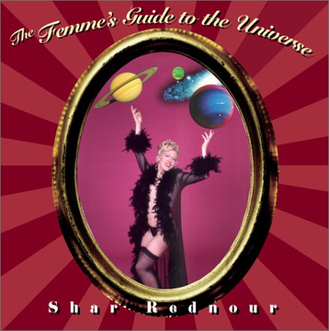 Cover of The Femme's Guide to the Universe by Rednour, Shar, paperback Book