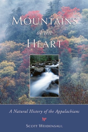 Mountains of the Heart: A Natural History of the Appalachians