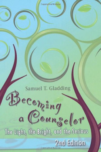 Becoming a Counselor: The Light, the Bright, and the Serious