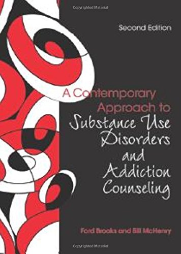 A Contemporary Approach to Substance Use Disorders and Addiction Counseling