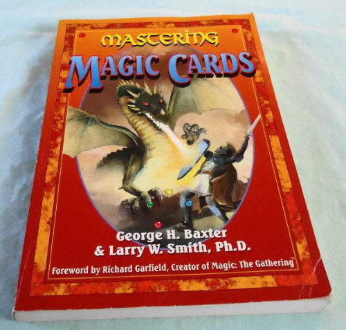 Mastering Magic Cards: An Introduction to the Art of Masterful Deck Construction